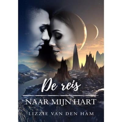 De Reis Naar Mijn Hart - Lizzie van den Ham
