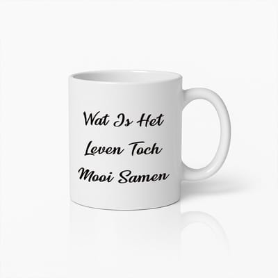 Sierlijke Levensquote Koffiemok - 'Wat Is Het Leven Toch Mooi Samen' – Inspirerende Keramische Beker voor Dagelijkse Motivatie