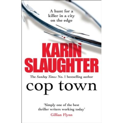 Cop Town - Karin Slaughter