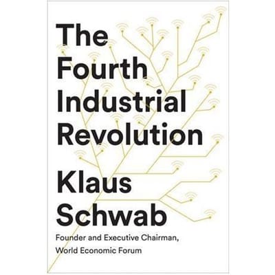 The Fourth Industrial Revolution - Klaus Schwab