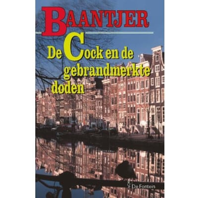De Cock En De Gebrandmerkte Doden - Baantjer - A.C. Baantjer