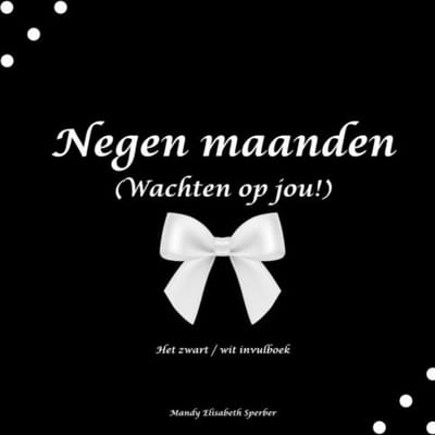 Negen Maanden - Mandy Elisabeth Sperber