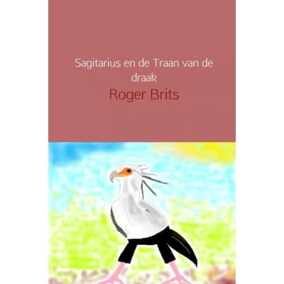 Sagitarius En De Traan Van De Draak - Roger Brits
