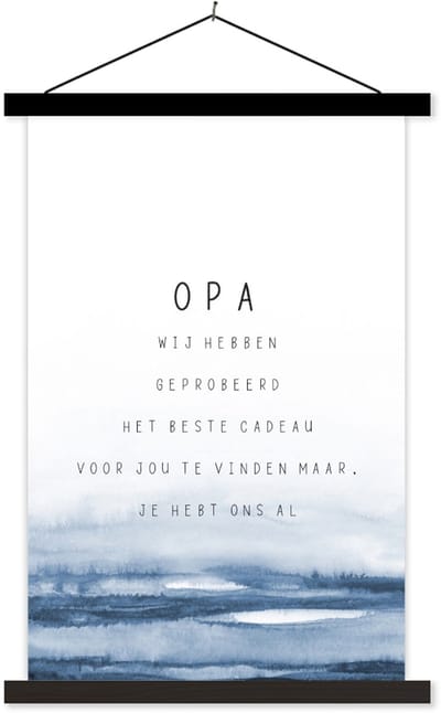 Posterhanger incl. Poster 60x90 cm - Schoolplaat - Quotes - Opa - Vaderdag - Het beste cadeau - Spreuken - Textielposter - Zwarte latten - Vaderdag cadeau - Geschenk - Cadeautje voor hem - Tip - Mannen