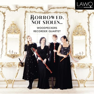 Woodpeckers Recorder Quartet: Borrowed, Not Stolen...
