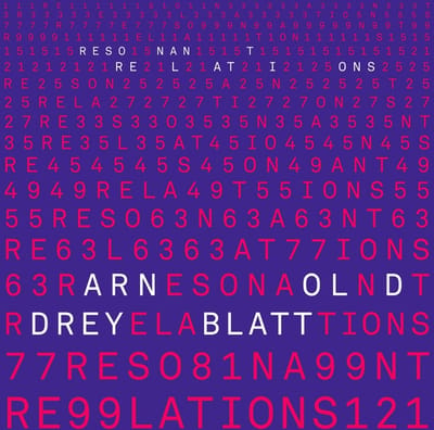 Arnold Dreyblatt - Resonant Relations (CD)