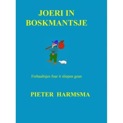 Joeri In Boskmantsje - Pieter Harmsma