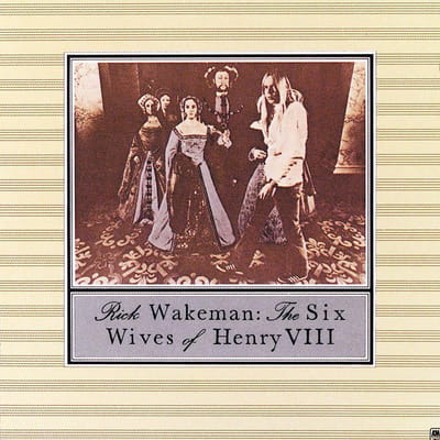 Six Wives Of Henry Viii - Rick Wakeman