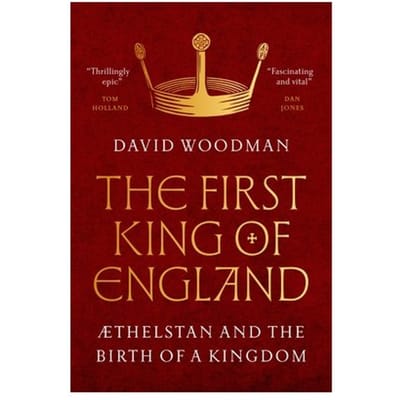 The First King Of England - David Woodman