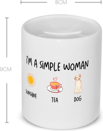 Akyol - i'm a simple woman sunshine, tea, dog Spaarpot - Quotes - vrouwen die simpel zijn - quotes - verjaardagscadeau - verjaardag - cadeau - kado - geschenk - gift - 350 ML inhoud