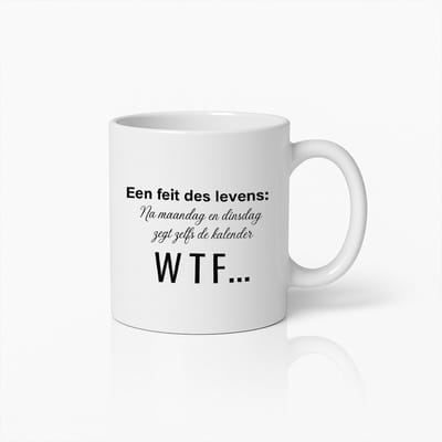 Grappige Maandag en Dinsdag Quote Mok – Humoristische Koffiebeker met WTF Kalender Tekst