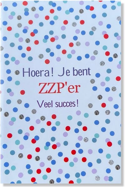 Hoera! je bent ZZP'er! - 12x17cm - Gevouwen kaart inclusief envelop - Nieuwe Baan / Eigen Zaak