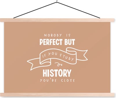 Posterhanger incl. Poster 90x60 cm - Schoolplaat - Quotes - History - Geschiedenis - Studenten - Textielposter - Blanke latten