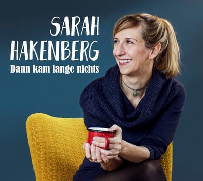 Sarah Hakenberg - Dann Kam Lange Nichts (CD)