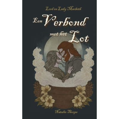 Lord En Lady Macbeth: Een Verbond Met Het Lot - Natalie Thorpe
