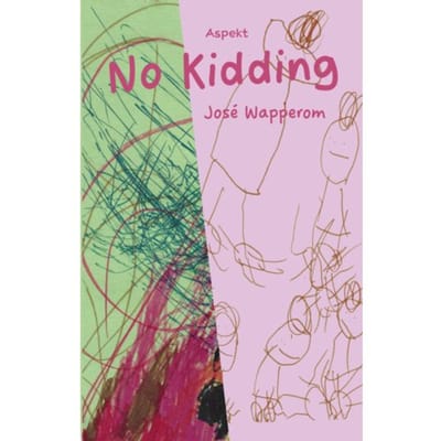 No Kidding - José Wapperom