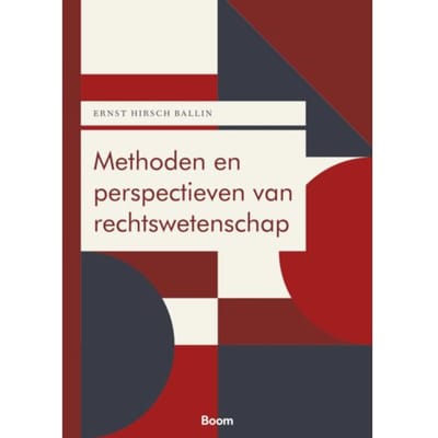 Methoden En Perspectieven Van Rechtswetenschap - Boom Juridische Studieboeken - E.M.H. Hirsch Ballin