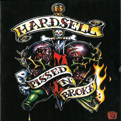 Hardsell - Pissed 'N' Broke (CD)