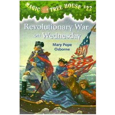 Magic Tree House 22 Revolutionary War On Wednesday - Mary Pope Osborne