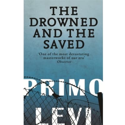 The Drowned And The Saved - Primo Levi