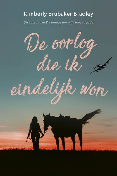 De Oorlog Die Ik Eindelijk Won - Kimberly Brubaker Bradley