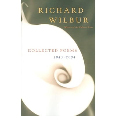 Collected Poems 1943-2004 - Wilbur Richard Wilbur