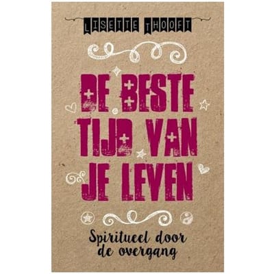 De Beste Tijd Van Je Leven - Lisette Thooft