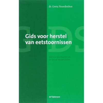 Gids Voor Herstel Van Eetstoornissen - G.. Noordenbos