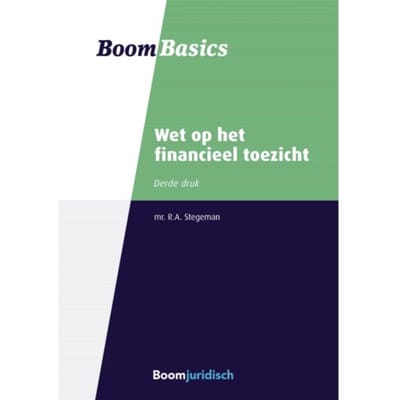 Wet Op Het Financieel Toezicht - Boom Basics - R.A. Stegeman