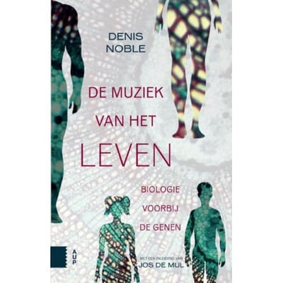 De Muziek Van Het Leven - Denis Noble