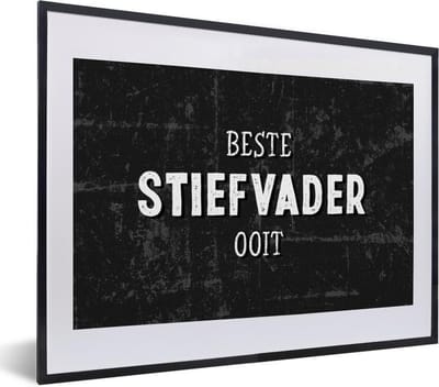 Fotolijst incl. Poster - Vaderdag cadeau - Stiefvader - Quote - Beste stiefvader ooit - Spreuken - 40x30 cm - Posterlijst