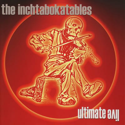 The Inchtabokatables - Ultimate Live (2 CD)