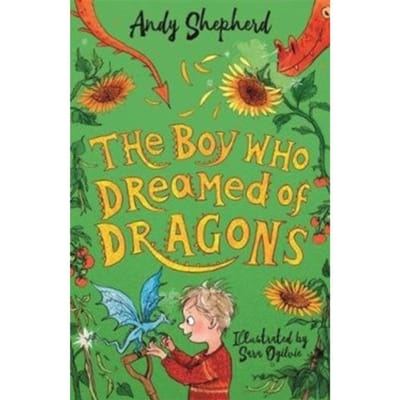 The Boy Who Dreamed Of Dragons (The Boy Who Grew Dragons 4) - The Boy Who Grew Dragons - Andy Shepherd
