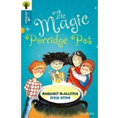 Oxford Reading Tree All Stars: Oxford Level 9 The Magic Porridge Pot - Oxford Reading Tree All Stars - McAllister