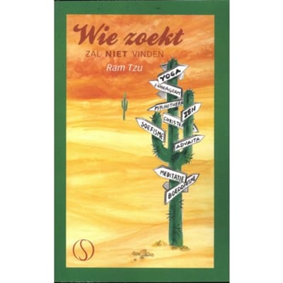 Wie Zoekt Zal Niet Vinden - Ram Tzu
