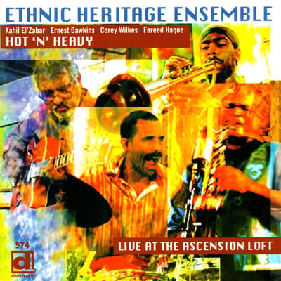 Ethnic Heritage Ensemble - Hot 'N' Heavy | Live At The Ascension Loft (CD)