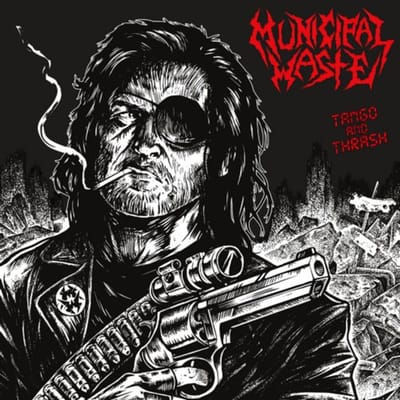 Tango And Thrash - Municipal Waste