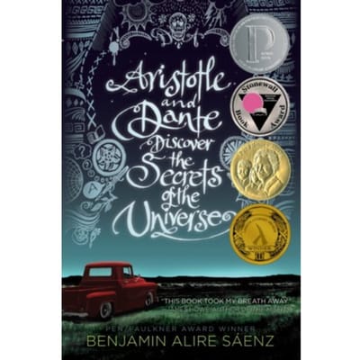 Aristotle And Dante Discover The Secrets Of The Universe - Aristotle And Dante - Benjamin Alire Sáenz