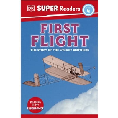 Dk Super Readers Level 4 First Flight - Dk Super Readers - DK