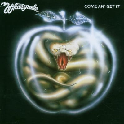 Come An' Get It - Whitesnake