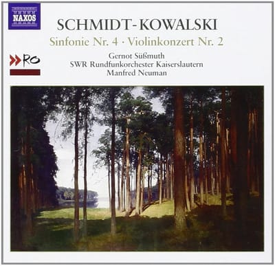 Gernot Süssmuth, SWR Rundfunkorchester, Manfred Neuman - Schmidt-Kowalski: Sinfonie Nr. 4 | Violinkonzert Nr. 2 (CD)
