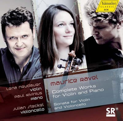 Lena Neudauer, Julian Steckel, Paul Rivinius - Ravel: Complete Works For Violin And Piano | Sonata For Violin And Violoncello (CD)