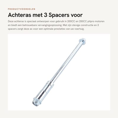 Dailygoods- Achteras 245mm - Achterwiel As - 3 Spacers - Geschikt voor 200CC/250CC - Schokbestendig - Sterke Staallegering - Motoras