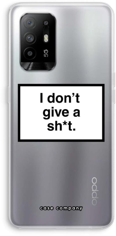 Case Company® - Hoesje geschikt voor Oppo A94 5G hoesje - Don't give a shit - Soft Cover Telefoonhoesje - Bescherming aan alle Kanten en Schermrand