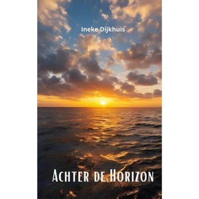 Achter De Horizon - Ineke Dijkhuis