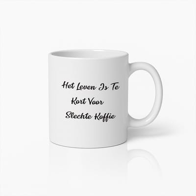 Het Leven Is Te Kort Voor Slechte Koffie" Inspirerende Quote Mok – Perfect Cadeau Voor Koffieliefhebbers