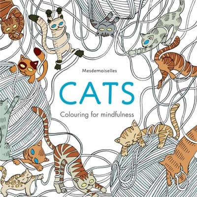 Cats - Colouring For Mindfulness - Mesdemoiselles
