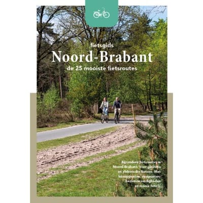 Noord-Brabant - De 25 Mooiste Routes - Fietsgids - Marlou Jacobs