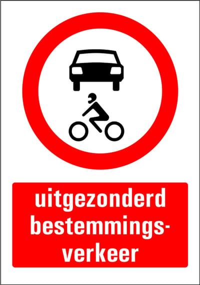 Uitgezonderd bestemmingsverkeer bord - kunststof 210 x 297 mm