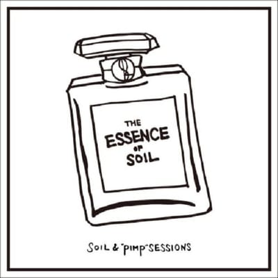 Essence Of Soil - Soil & Pimp Sessions